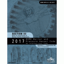 ASME BPVC-III NC; 2017 Section III-Rules for Construction of Nuclear Facility Components-Division 1-Subsection NC-Class 2 Component